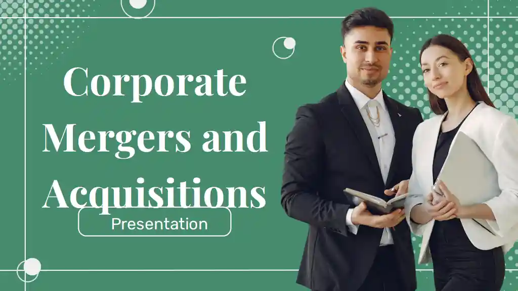 Corporate Mergers and Acquisitions Slides