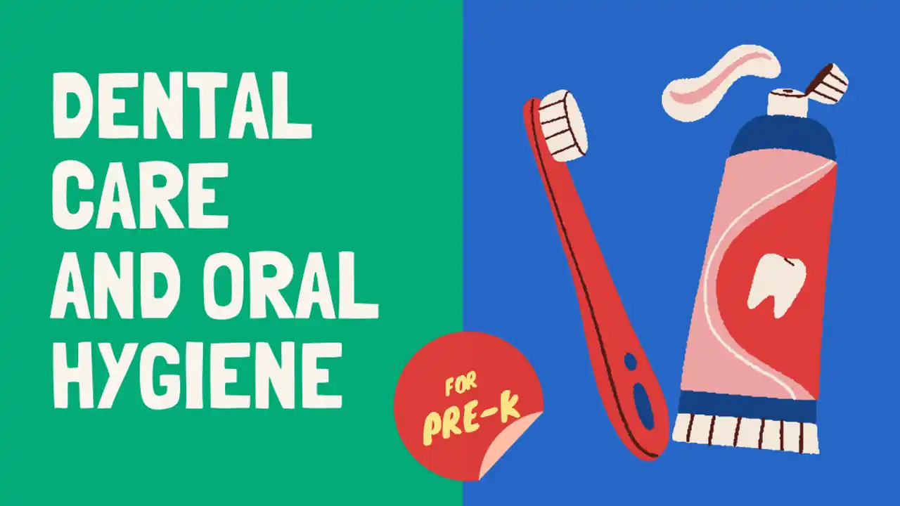 Dental Care and Oral Hygiene - Pre-K Slides