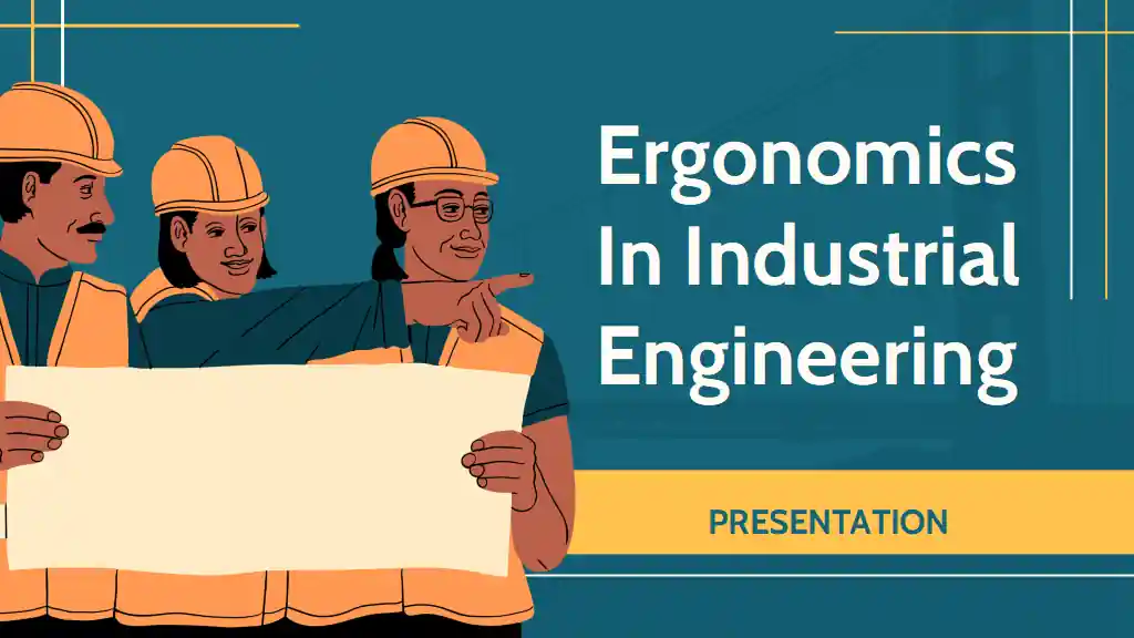 Ergonomics In Industrial Engineering Slides