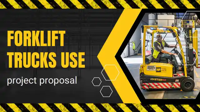 Forklift Trucks Use Project Proposal Slides