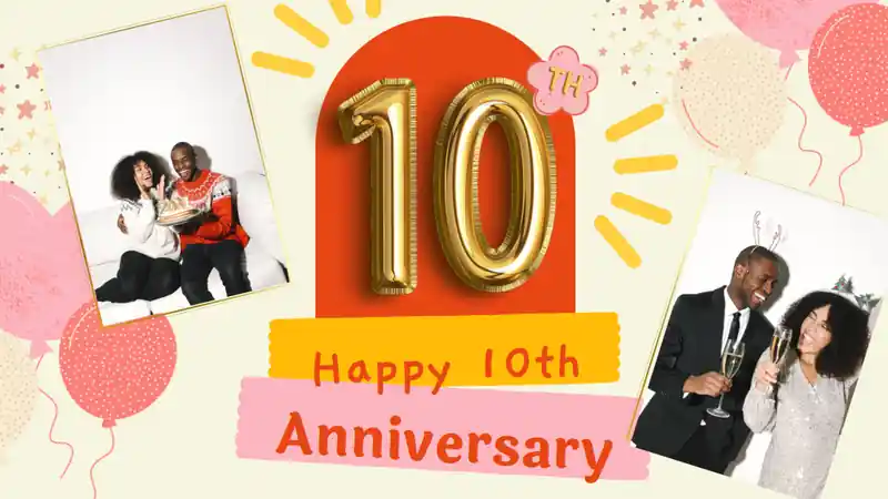 Happy 10th Anniversary Slides