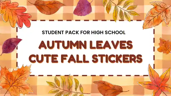 Autumn Leaves Cute Fall Stickers - Student Pack for High School Slides