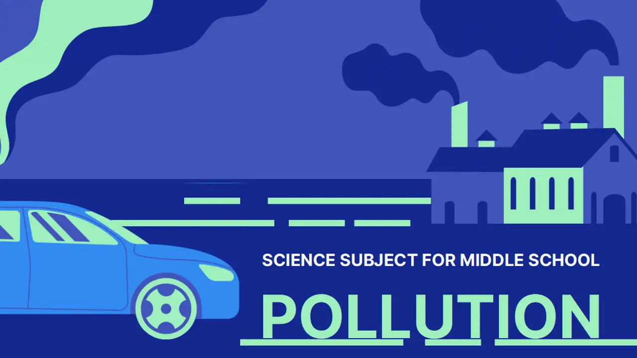 Blue Graphic Science Subject for Middle School Pollution Slides