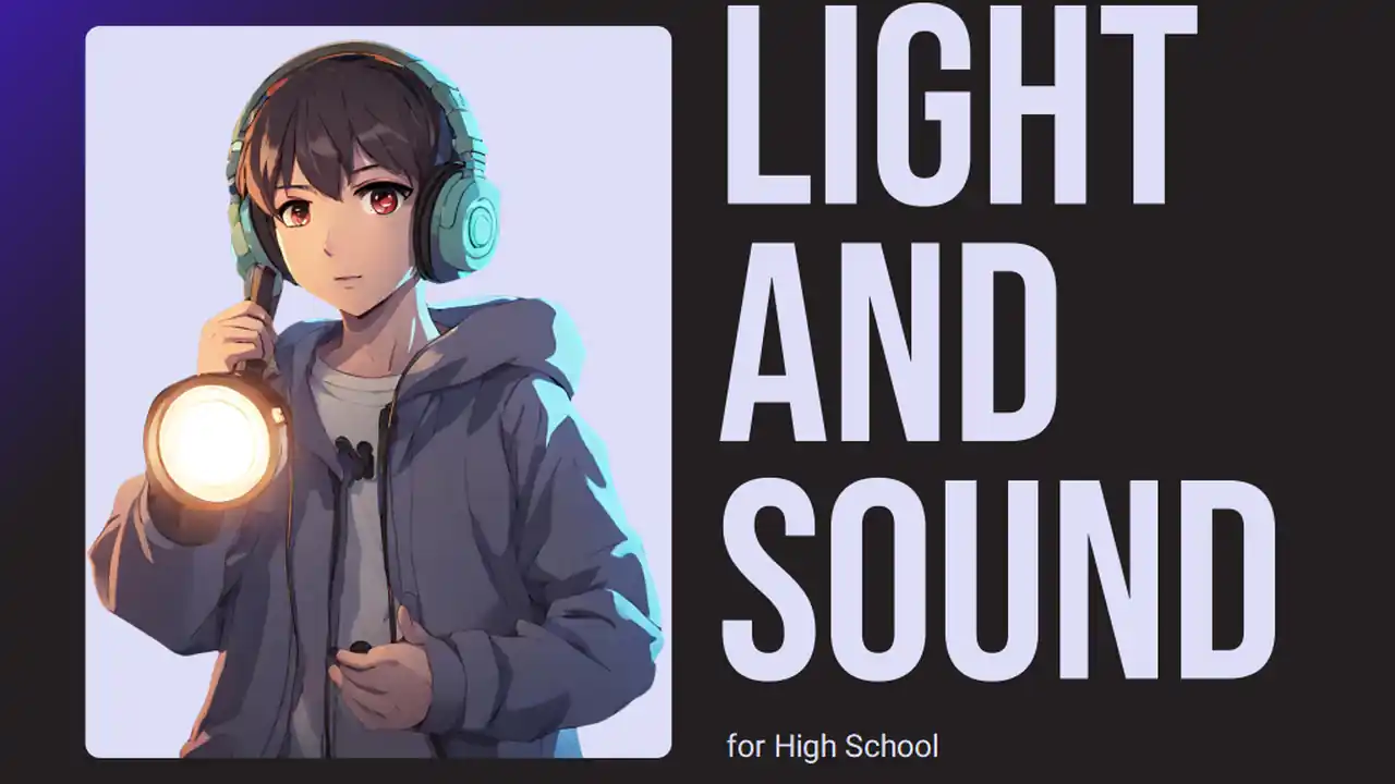 Light and Sound Lesson for High School