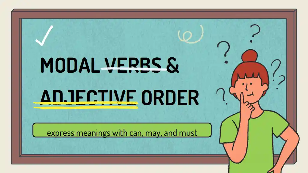 Modal Verbs and Adjective Order Lesson