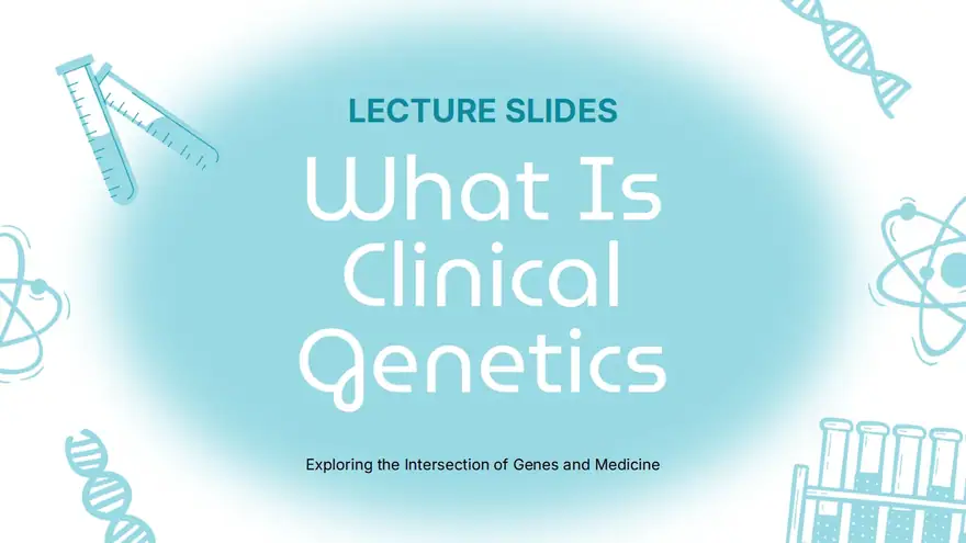 What Is Clinical Genetics Slides
