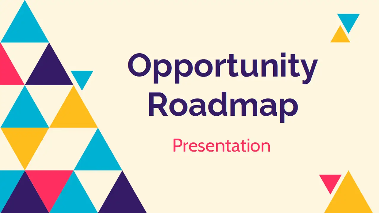 Opportunity Roadmap Slides