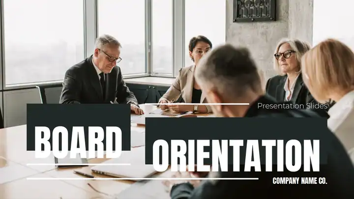 Board Orientation Slides